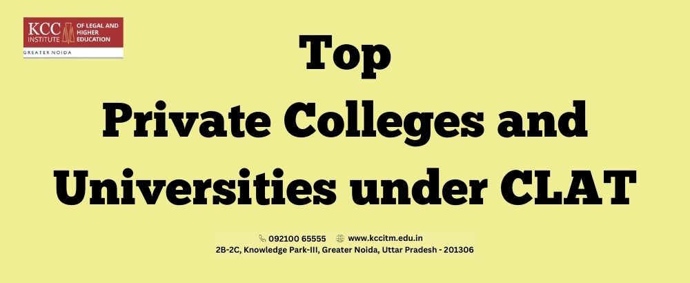 Top Private Colleges and Universities under CLAT