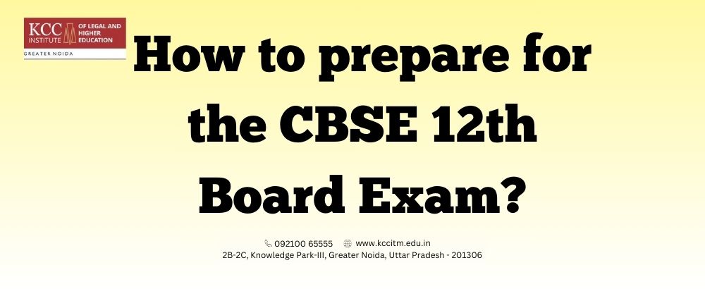 How to prepare for the CBSE 12th Board Exam?