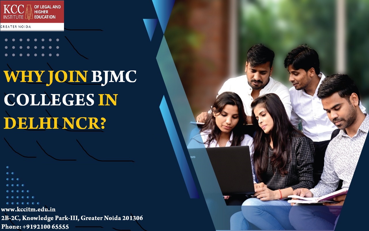 Why join BJMC colleges in Delhi NCR?