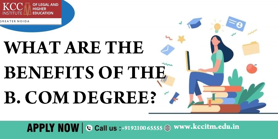 What are the Benefits of the B. Com Degree?