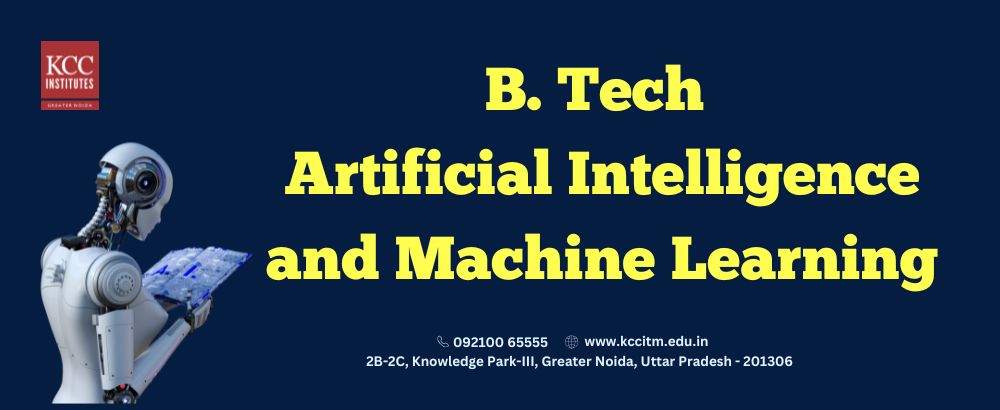 B Tech Artificial Intelligence and Machine Learning