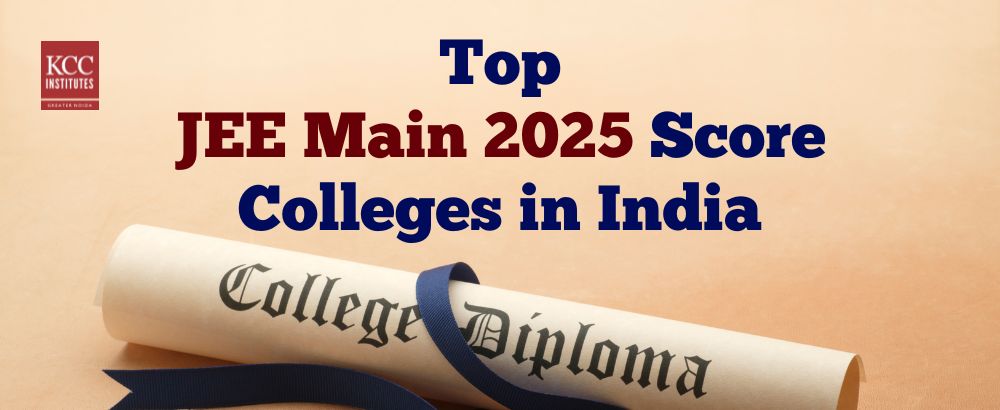 Top JEE Main 2025 Score Colleges in India