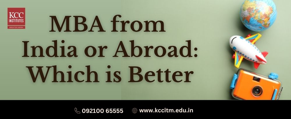 MBA from India or Abroad: Which is Better